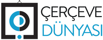 ÇERÇEVE DÜNYASI
